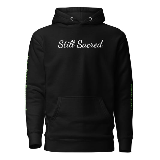 Black Borrowed Time Hoodie with white “Still Sacred” script on chest – streetwear resurrection style